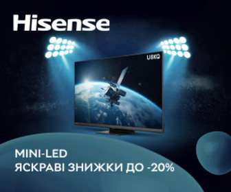 Акція! Яскраві знижки до 20% на телевізори Mini-LED Hisense!