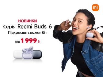 Відчуй кожен біт з новинками серії Redmi Buds 6