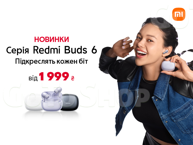 Відчуй кожен біт з новинками серії Redmi Buds 6