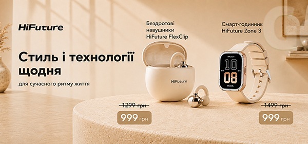 Знижки на навушники і смарт-годинники HiFuture