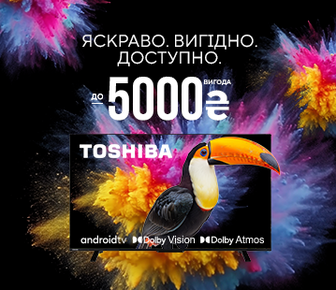 Вигода на телевізори Toshiba до 5000 грн